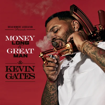 Money Long & Great Man 專輯 Kevin Gates