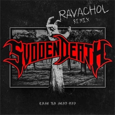 TAKE YA HEAD OFF (RAVACHOLRemix) 专辑 RAVACHOL/Oolacile