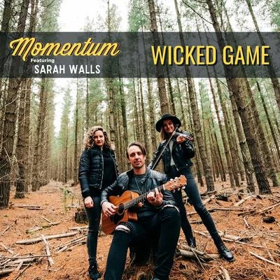 MomentumCIKNekrokick Wicked Game (feat. Sarah Walls)