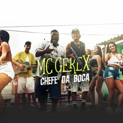 Chefe da Boca 专辑 MC Theuzyn/Mc Gerex