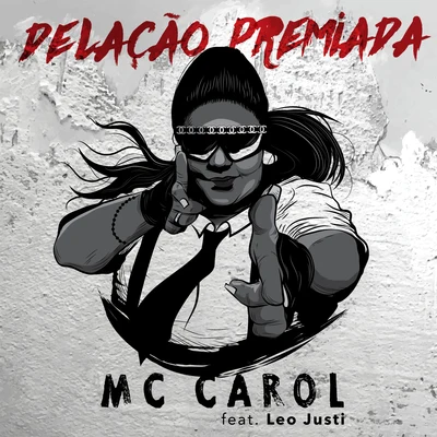 Delação Premiada 专辑 Tati Quebra Barraco/Heavy Baile/MC Carol