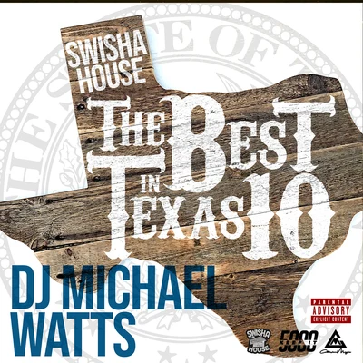 Swishahouse The Best In Texas 10 專輯 DJ Michael Watts