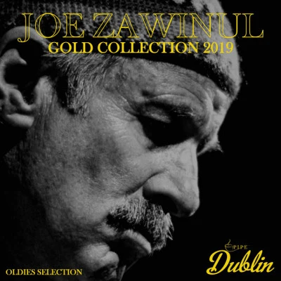 Oldies Selection: Gold Collection 2019 专辑 Joe Zawinul