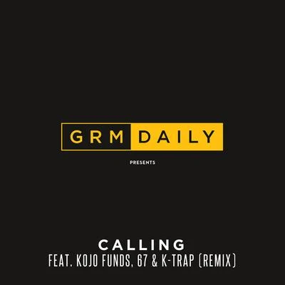 Calling (Remix) 專輯 GRM Daily/Br3Nya/Kaniva