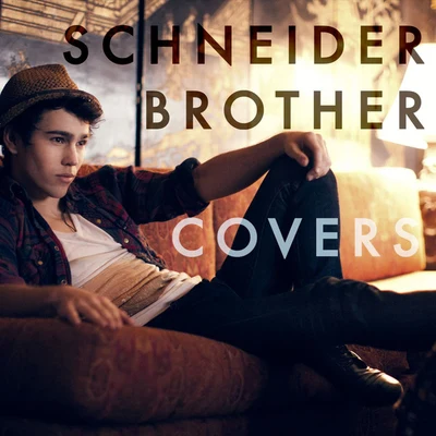 Schneider Brother Covers 專輯 MAX