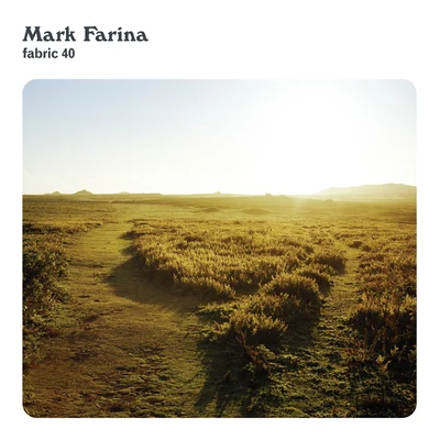 fabric40: Mark Farina 专辑 Mark Farina/Homero Espinosa/Kid Enigma