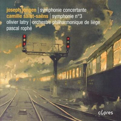 Symphonies avec orgue By Jongen & Saint-Saëns 專輯 Olivier Latry/Maitrise Notre-Dame De Paris/Ensemble Orchestral De Paris/John Nelson