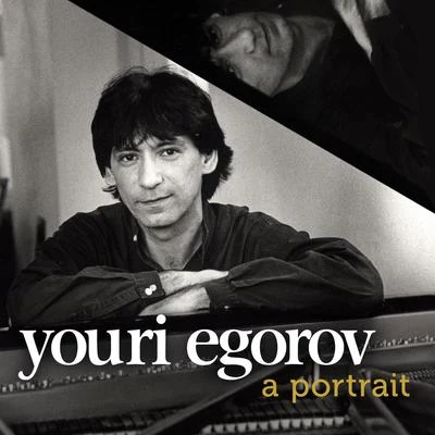 Youri Egorov Youri Egorov: a portrait