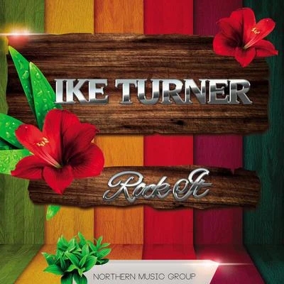 Rock It 专辑 Ike Turner