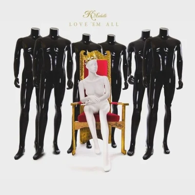 Love ‘Em All 專輯 K. Michelle/Toyboy & Robin