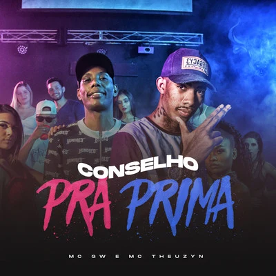 Conselho Pra Prima 專輯 Mc Gw/DJ Douglinhas