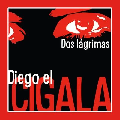 Dos Lágrimas (Bonus Track Version) 專輯 Diego el Cigala