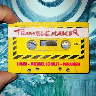 Michael Schulte Troublemaker