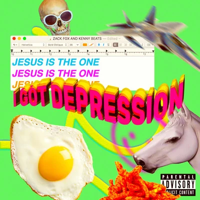 Jesus Is The One (I Got Depression) 专辑 Kenny Beats/Zack Fox