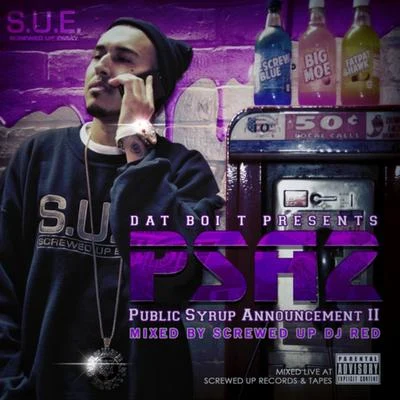 PSA2 - Public Syrup Announcement 2 專輯 Chedda-Loc/Dat Boi T