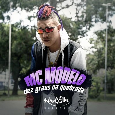 Dez Graus Na Quebrada 专辑 Mc PLK/MC Modelo