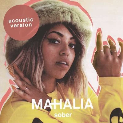 Sober (Acoustic) 专辑 Mahalia