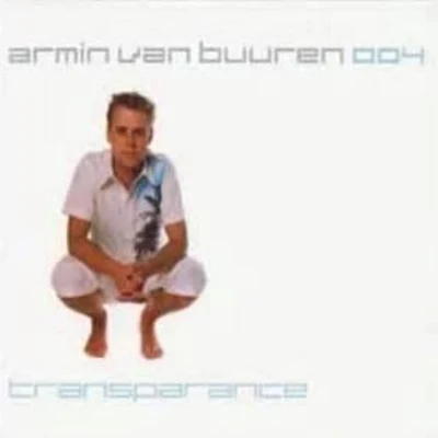 Transparance 004 專輯 Arthur M/Armin van Buuren/Ian Tosel