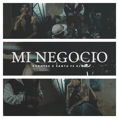 Mi Negocio 專輯 Santa Fe Klan/Neto Peña/MC Davo/Gera MX/Zornoza