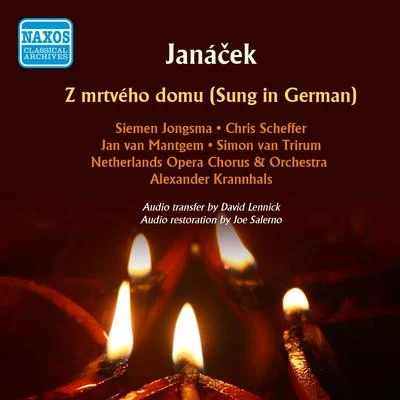 JANACEK, L.: Z mrtveho domu (Aus einem Totenhaus) (Sung in German) (Netherlands Opera, Krannhals) (Holland Festival, 1954) 專輯 Alexander Krannhals/Paolo Gorin/Cora Canne Meijer/Amsterdams Philharmonisch Orkest