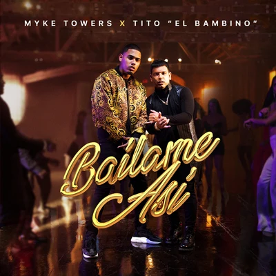 Bailame Así 專輯 Myke Towers