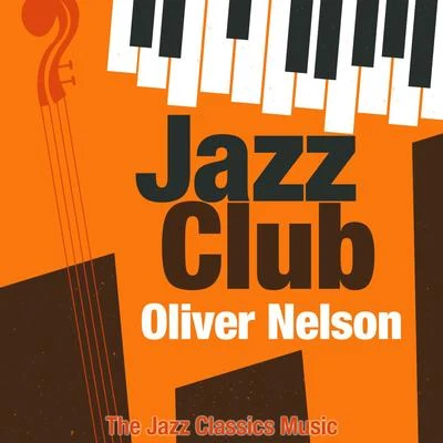 Jazz Club 專輯 Oliver Nelson