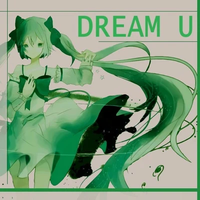 DREAM U (Deluxe) 專輯 Baker CarterG/鏡音リン/鏡音レン