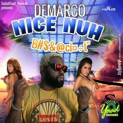 Nice Nuh Bomboclaat - Single 專輯 DeMarco