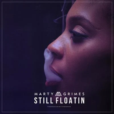 Still Floatin 專輯 Marty Grimes