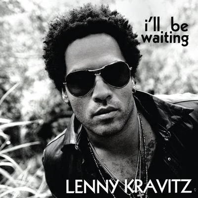 Ill Be Waiting 專輯 Lenny Kravitz