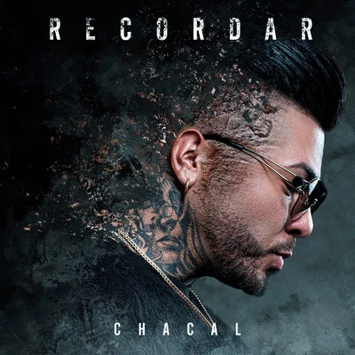 Recordar 专辑 Chacal