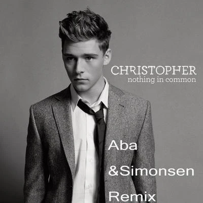 Nothing in Common (Aba & Simonsen Remix) 專輯 潘嘉麗 (Kelly)/Christopher