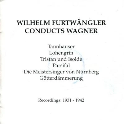 Wilhelm Furtwägner Conducts Wagner 專輯 Meta Seinemeyer/Orchester Der Staatsoper Berlin/Frieder Weissmann