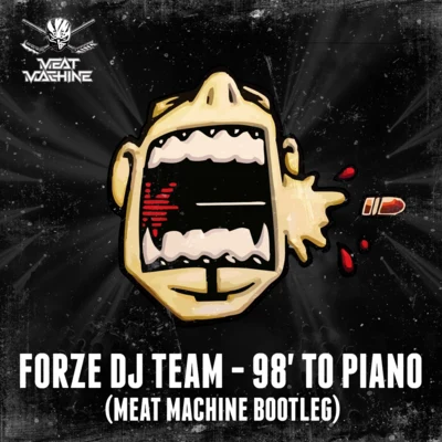 98 To Piano (Meat Machine Bootleg) 專輯 MC Syco/Meat Machine