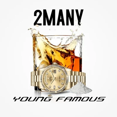 2 Many 專輯 Young Famous