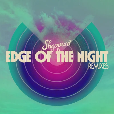 Edge Of The Night (Remixes) 專輯 Sheppard/The Vocal Masters/Bovino