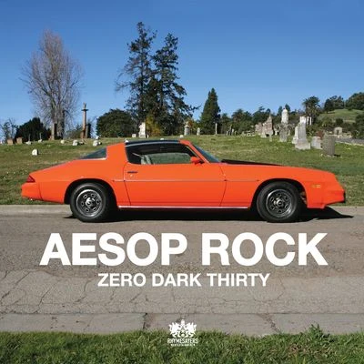 Zero Dark Thirty 專輯 Aesop Rock/Gregory Pepper/Myka 9/AWOL One/Sunspot Jonz