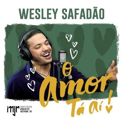 O Amor Ta Aí 專輯 Wesley Safadão