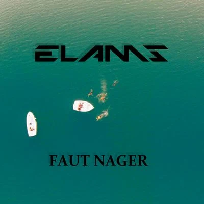 Faut nager 專輯 Elams/Dadinho