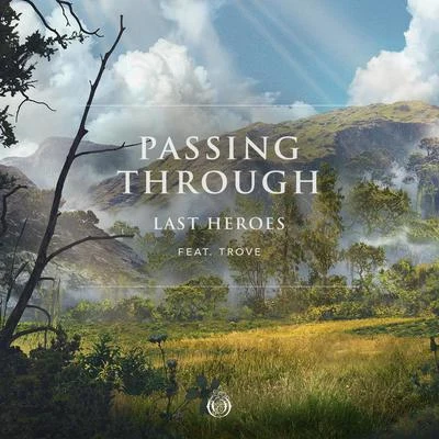 Passing Through (feat. Trove) 专辑 Last Heroes/A.Paul