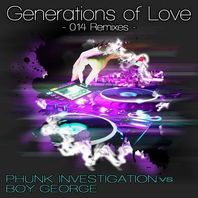 Generations of Love 專輯 Vinjay/Phunk Investigation/Jim Kerr