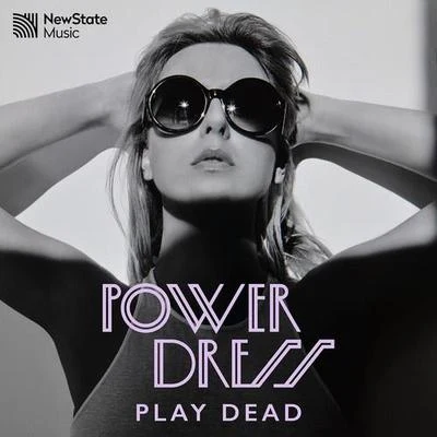 Play Dead 专辑 PowerDress/French Horn Rebellion/Quintino & Blasterjaxx/Lex Allen