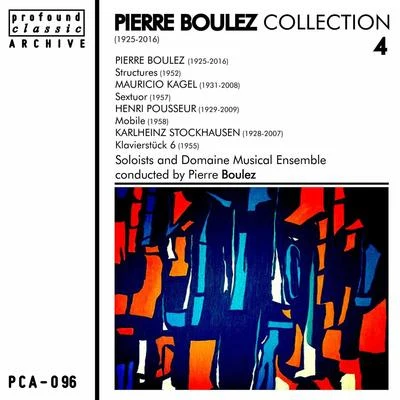 Pierre Boulez Collection, Vol. 4 專輯 Pierre Boulez