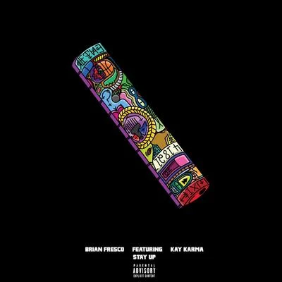 Stay Up (feat. Kay Karma) 专辑 Kay Karma/Brian Fresco