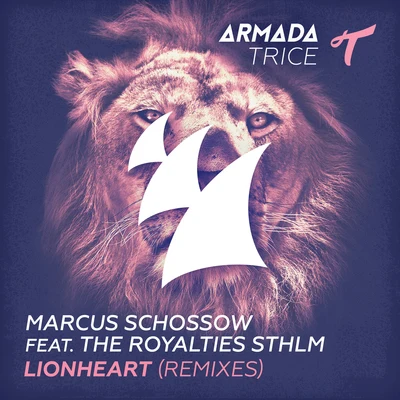 Lionheart (Remixes) 專輯 Marcus Schossow/Thomas Sagstad