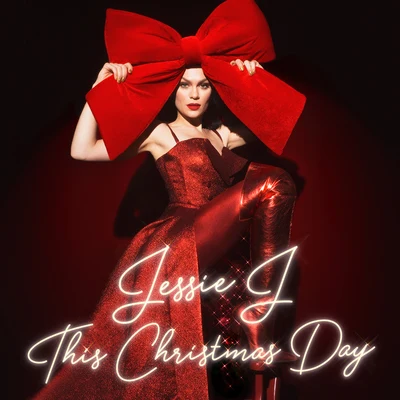 This Christmas Day 专辑 Jessie J