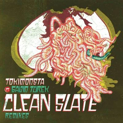 Clean Slate (Remixes) 專輯 TOKiMONSTA