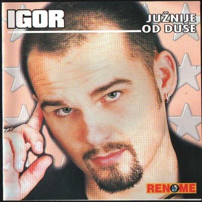 Juznije Od Duse 專輯 Igor/HuuxX