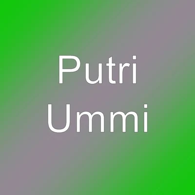 Ummi 專輯 Putri/Tasya Rosmala