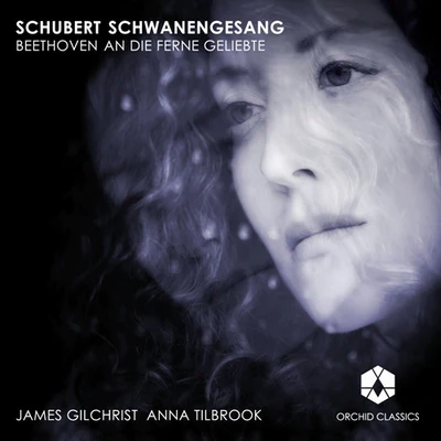 SCHUBERT, F.: SchwanengesangBEETHOVEN, L. van: An die ferne Geliebte (Gilchrist, Tilbrook) 專輯 James Gilchrist/Ashley Riches/Mark Stone/Gerald Finley/Simon Lepper